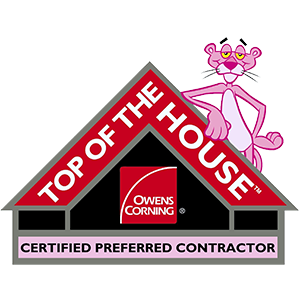 Top of the House Award from Owens Corning - A Certified Preferred Contractor